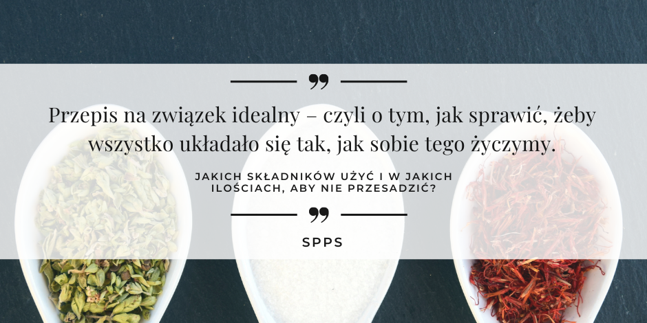 Przepis na związek idealny